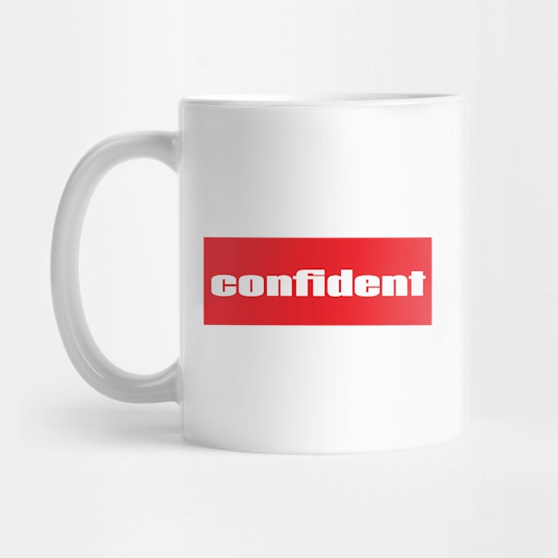 Confident by ProjectX23